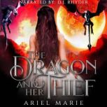 The Dragon and Her Thief, Ariel Marie