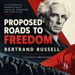 Proposed Roads to Freedom, Betrand Russell