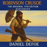Robinson Crusoe The Original 1719 Edi..., Daniel Defoe