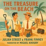 The Treasure on the Beach, Julian Street