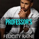 The Professors Pet, Felicity Raine