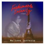 Fashionable Insanity, Melissa Sarrazin