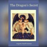 The Dragons Secret, Augusta Huiell Seaman