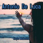 Antonio De Luca, Kayla Mckenna