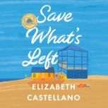 Save Whats Left, Elizabeth Castellano