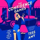 The Confidence Games, Tess Amy