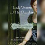 Lady Vernon and Her Daughter, Jane Rubino