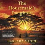 The Housemaids Daughter, Barbara Mutch