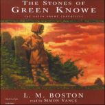 The Stones of Green Knowe, L.M. Boston