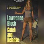 Catch and Release, Lawrence Block