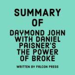 Summary of Daymond John with Daniel Paisner's The Power of Broke, Falcon Press