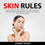 Skin Rules, Joanna Haven