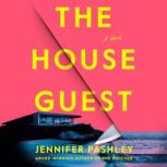 The House Guest, Jennifer Pashley