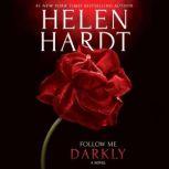 Follow Me Darkly, Helen Hardt