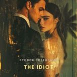 The Idiot, Part 4, Fyodor Dostoevsky