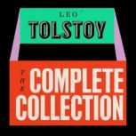 The Leo Tolstoy Complete Collection, Leo Tolstoy