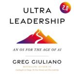 Ultra Leadership 2.0, Greg Giuliano