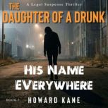 His Name Everywhere, Howard Kane