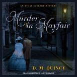 Murder in Mayfair, D.M. Quincy