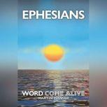 Ephesians Word Come Alive, Martin Manser