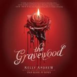 The Gravewood, Kelly Andrew