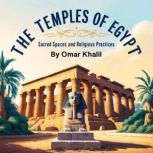 The Temples of Egypt, Omar Khalil