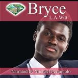 Bryce, L.A. Witt