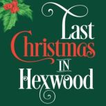 Last Christmas in Hexwood, Tobias Sturt