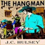 The Hangman, J.C. Hulsey