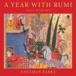 A Year with Rumi, Coleman Barks