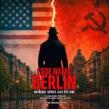 CODE NAME BERLIN, Jacek Waliszewski