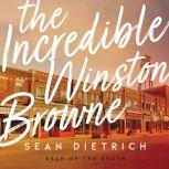 The Incredible Winston Browne, Sean Dietrich