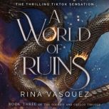 A World of Ruins, Rina Vasquez