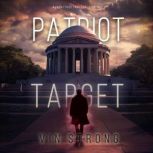 Patriot Target A Zack Force Action T..., Vin Strong