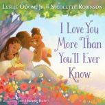 I Love You More Than Youll Ever Know..., Leslie Odom, Jr.