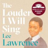 The Louder I Will Sing, Lee Lawrence