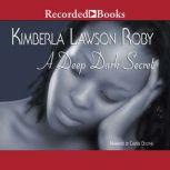 A Deep Dark Secret, Kimberla Lawson Roby