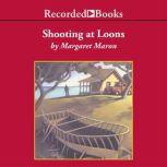Shooting at Loons, Margaret Maron