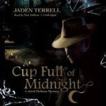 A Cup Full of Midnight A Jared McKean Mystery, Jaden Terrell