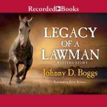 Legacy of a Lawman, Johnny D. Boggs