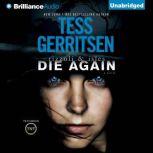 Die Again, Tess Gerritsen