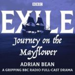Exile Journey on the Mayflower, Adrian Bean