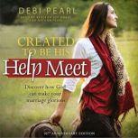 Created to Be His Help Meet, Debi Pearl