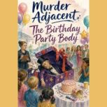 Murder Adjacent 2 The Birthday Part..., Kit Hollis