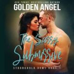 The Sassy Submissive, Golden  Angel