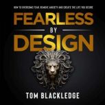 Fearless By Design, Tom Blackledge