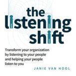 The Listening Shift, Janie van Hool