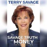 The Savage Truth on Money, Terry Savage