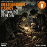 The Honour of Israel Gow The Father ..., G. K. Chesterton
