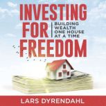 INVESTING FOR FREEDOM, Lars Dyrendahl